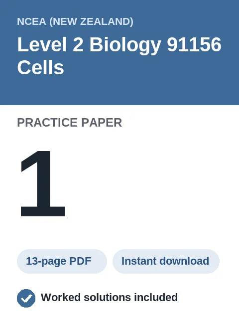 NCEA Level 2 Biology 91156 Cells Practice Paper 1