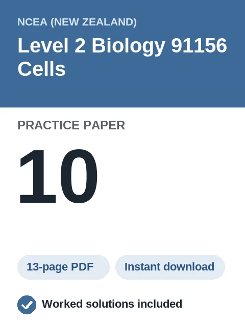 NCEA Level 2 Biology 91156 Cells Practice Paper 10