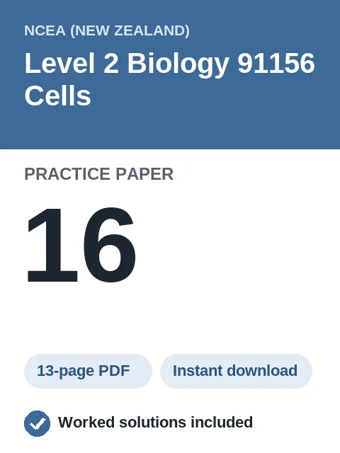 NCEA Level 2 Biology 91156 Cells Practice Paper 16