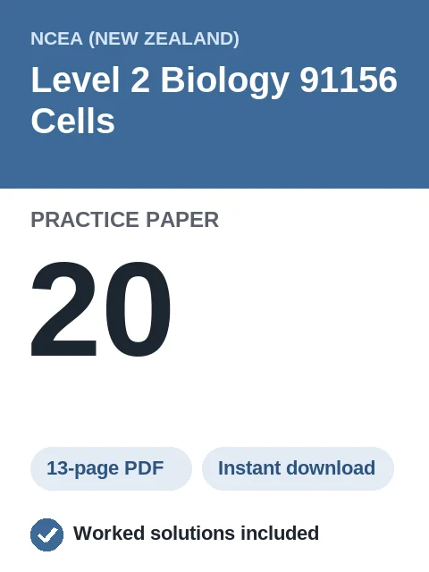 NCEA Level 2 Biology 91156 Cells Practice Paper 20