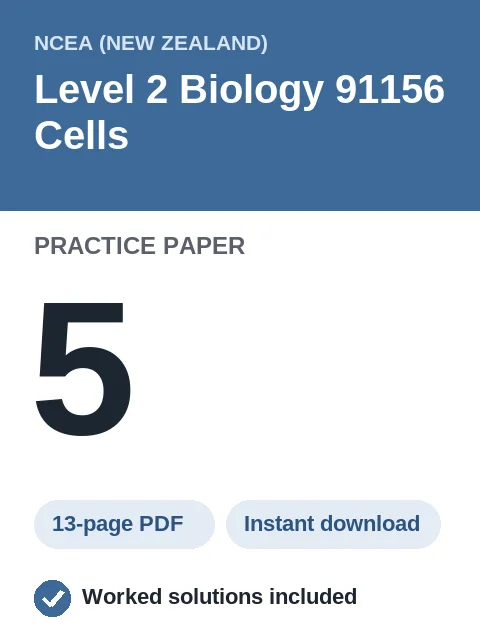NCEA Level 2 Biology 91156 Cells Practice Paper 5