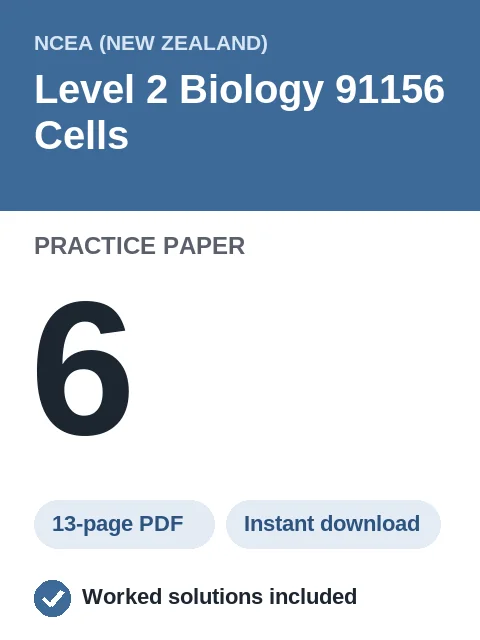NCEA Level 2 Biology 91156 Cells Practice Paper 6