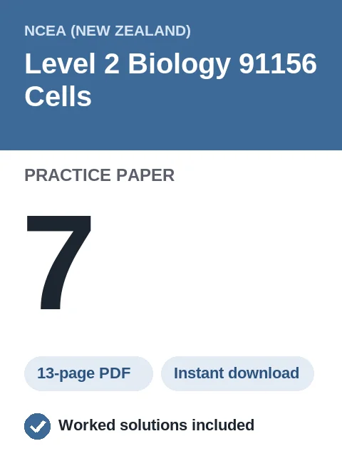 NCEA Level 2 Biology 91156 Cells Practice Paper 7