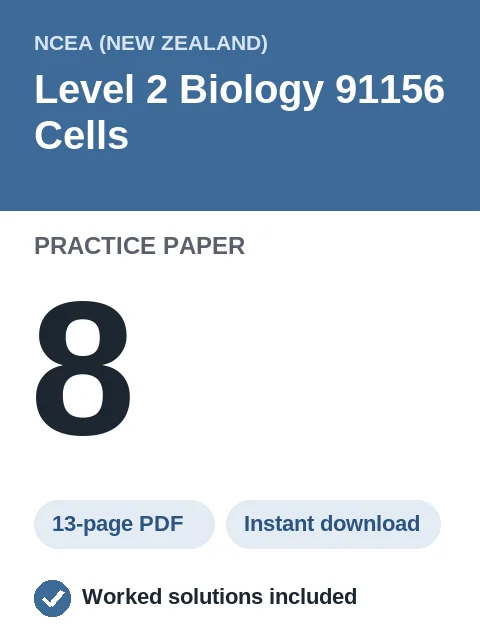 NCEA Level 2 Biology 91156 Cells Practice Paper 8