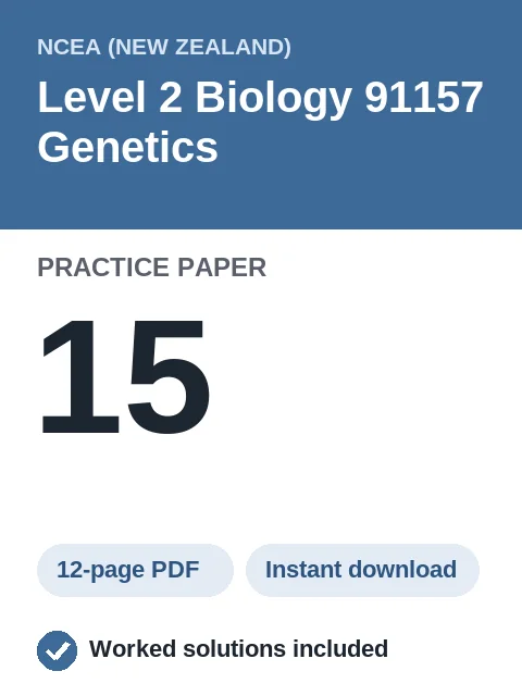 NCEA Level 2 Biology 91157 Genetics Practice Paper 15