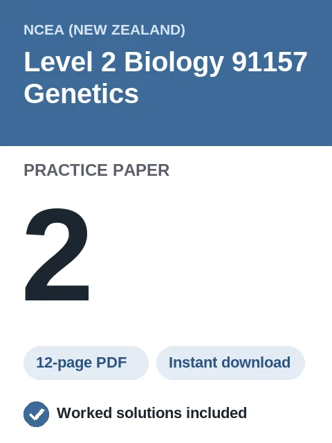 NCEA Level 2 Biology 91157 Genetics Practice Paper 2