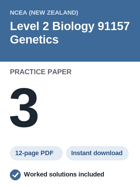 NCEA Level 2 Biology 91157 Genetics Practice Paper 3
