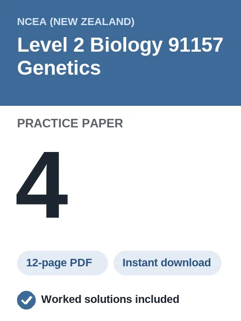 NCEA Level 2 Biology 91157 Genetics Practice Paper 4