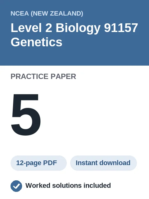 NCEA Level 2 Biology 91157 Genetics Practice Paper 5