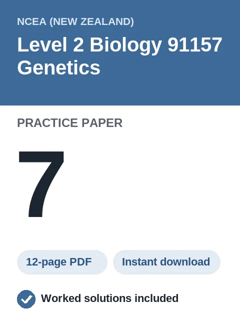 NCEA Level 2 Biology 91157 Genetics Practice Paper 7