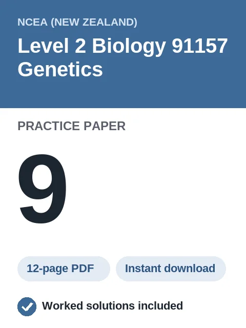 NCEA Level 2 Biology 91157 Genetics Practice Paper 9
