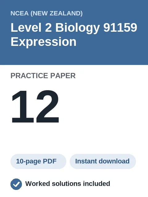 NCEA Level 2 Biology 91159 Expression Practice Paper 12