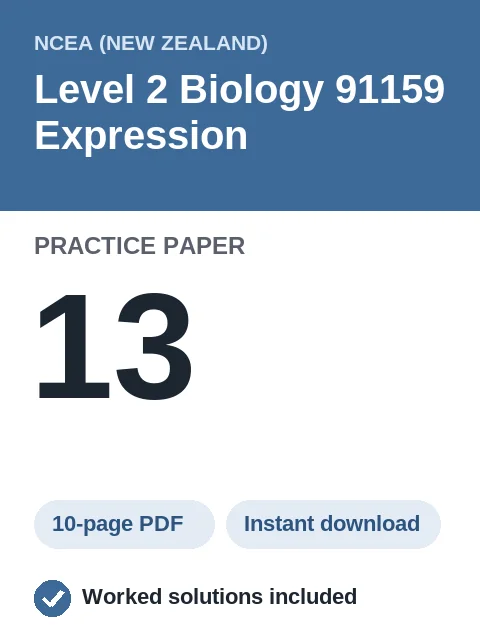 NCEA Level 2 Biology 91159 Expression Practice Paper 13