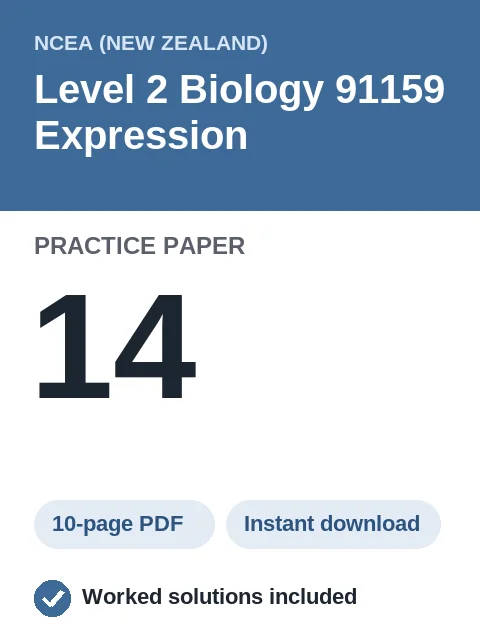 NCEA Level 2 Biology 91159 Expression Practice Paper 14