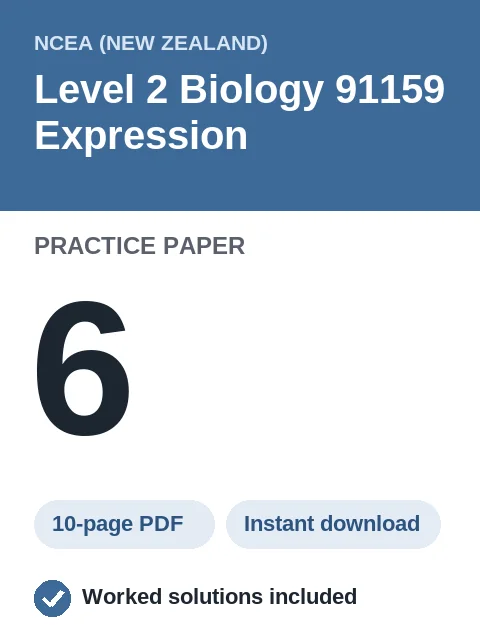 NCEA Level 2 Biology 91159 Expression Practice Paper 6