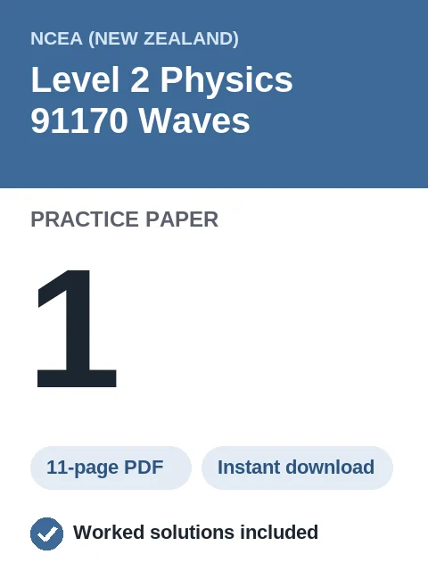 NCEA Level 2 Physics 91170 Waves Practice Paper 1