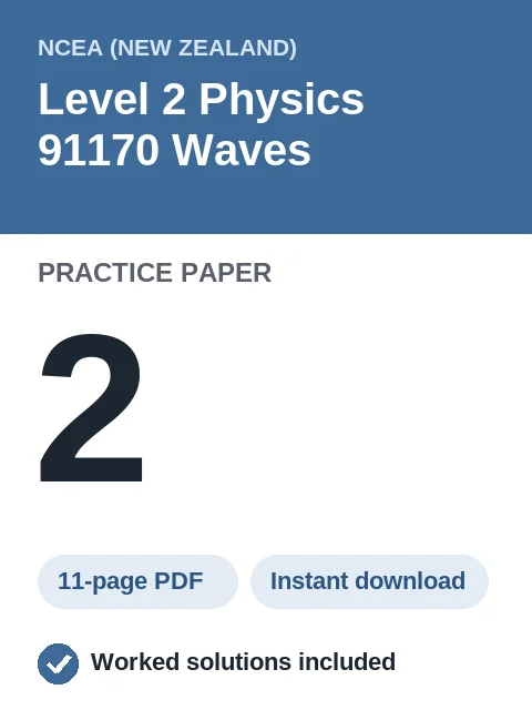 NCEA Level 2 Physics 91170 Waves Practice Paper 2
