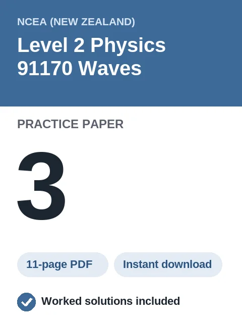 NCEA Level 2 Physics 91170 Waves Practice Paper 3