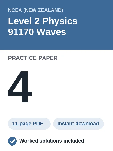 NCEA Level 2 Physics 91170 Waves Practice Paper 4