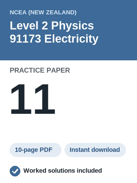 NCEA Level 2 Physics 91173 Electricity Practice Paper 11