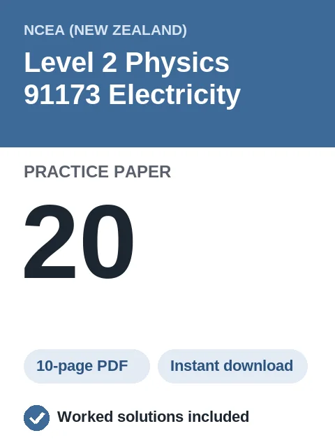 NCEA Level 2 Physics 91173 Electricity Practice Paper 20