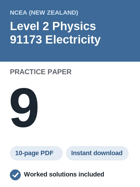 NCEA Level 2 Physics 91173 Electricity Practice Paper 9