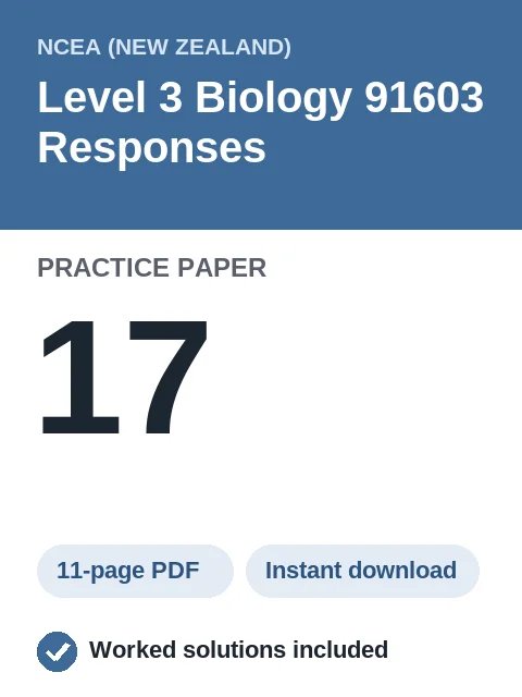 NCEA Level 3 Biology 91603 Responses Practice Paper 17