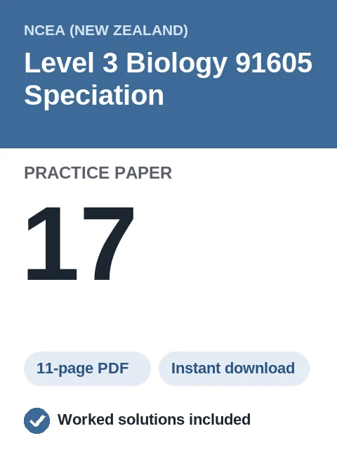 NCEA Level 3 Biology 91605 Speciation Practice Paper 17