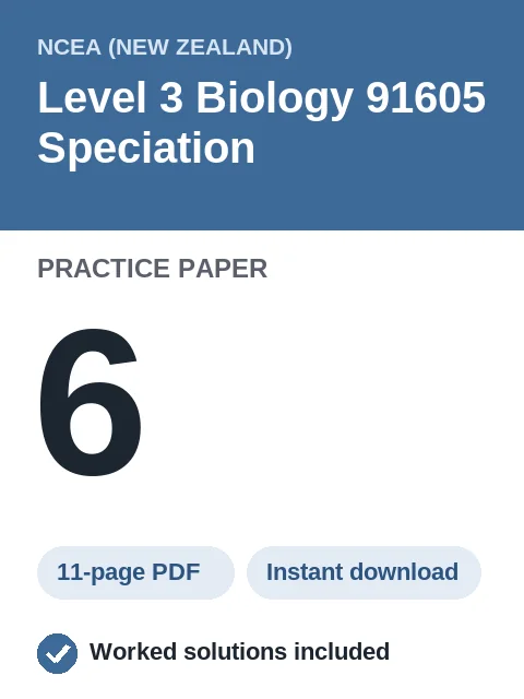 NCEA Level 3 Biology 91605 Speciation Practice Paper 6