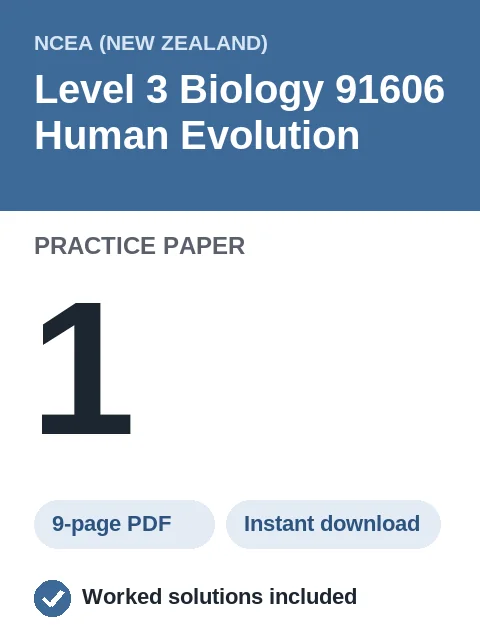 NCEA Level 3 Biology 91606 Human Evolution Practice Paper 1