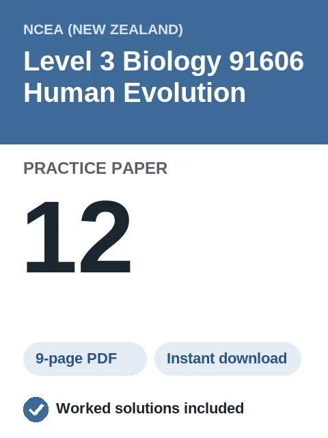 NCEA Level 3 Biology 91606 Human Evolution Practice Paper 12