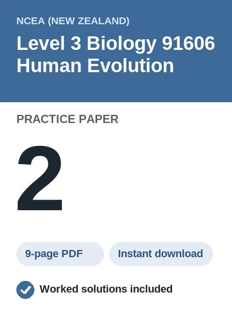 NCEA Level 3 Biology 91606 Human Evolution Practice Paper 2