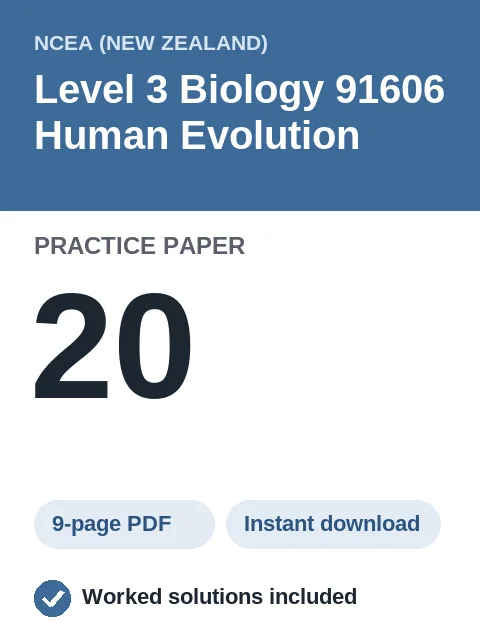 NCEA Level 3 Biology 91606 Human Evolution Practice Paper 20