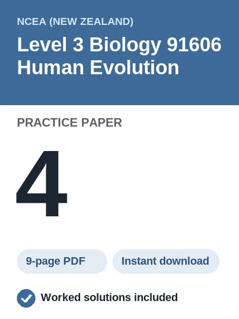 NCEA Level 3 Biology 91606 Human Evolution Practice Paper 4