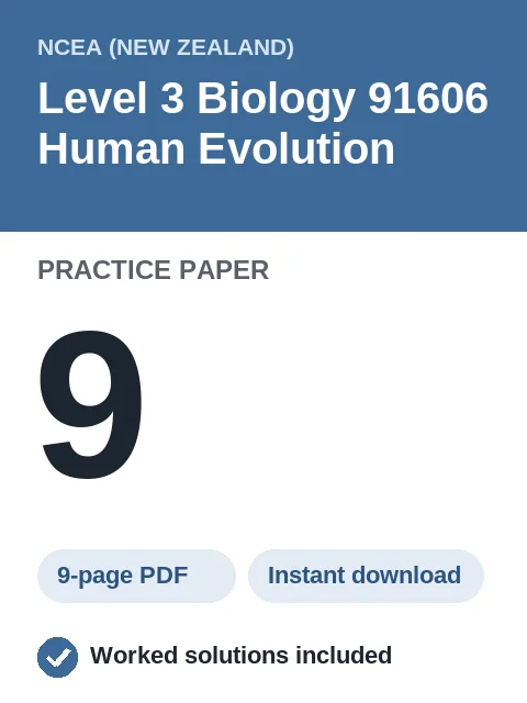 NCEA Level 3 Biology 91606 Human Evolution Practice Paper 9