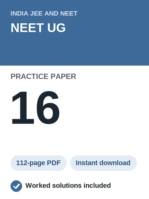 NEET UG Practice Paper 16