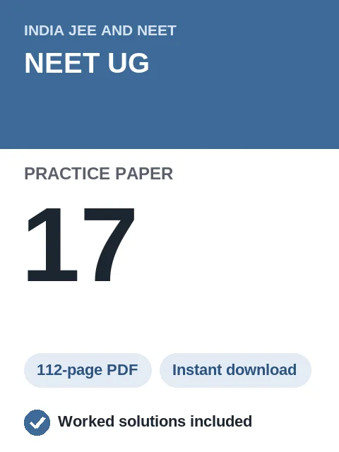 NEET UG Practice Paper 17