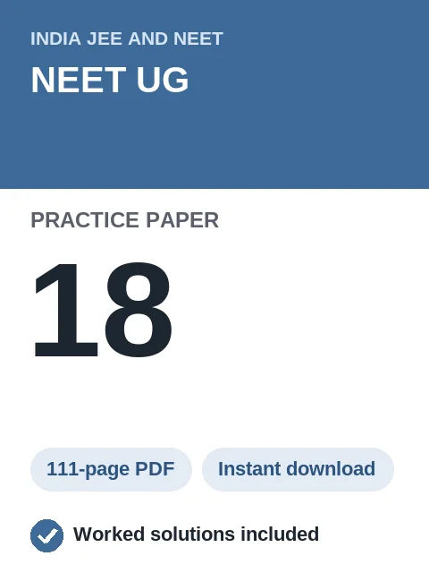 NEET UG Practice Paper 18