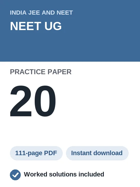 NEET UG Practice Paper 20
