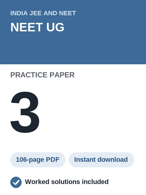 NEET UG Practice Paper 3