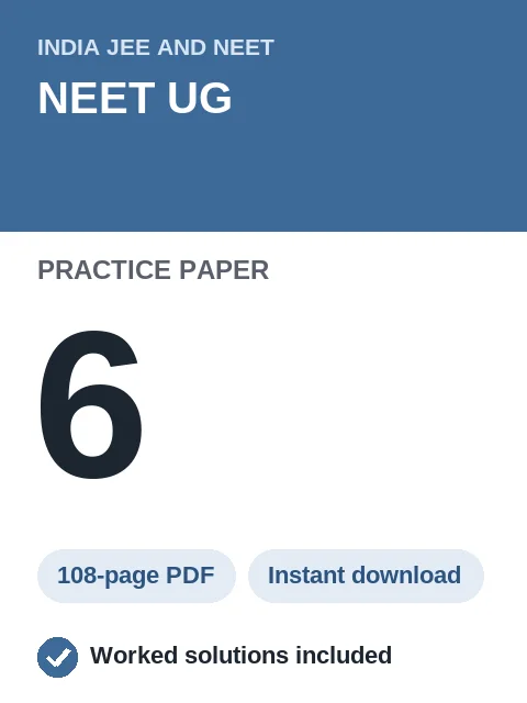 NEET UG Practice Paper 6