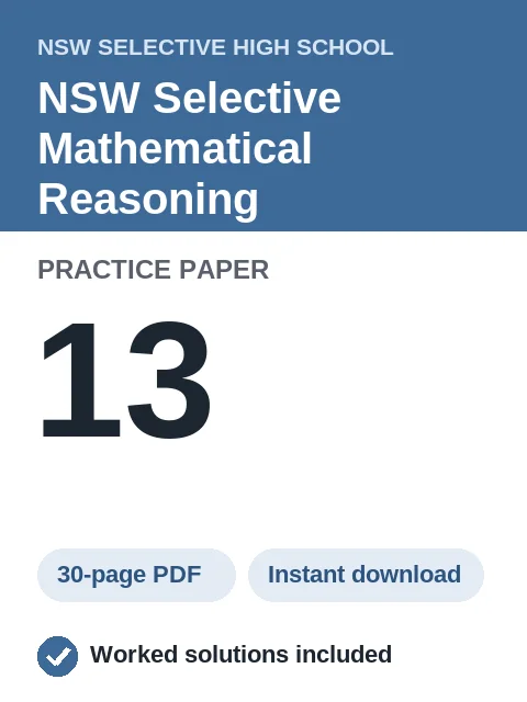 NSW Selective Mathematical Reasoning Practice Paper 13