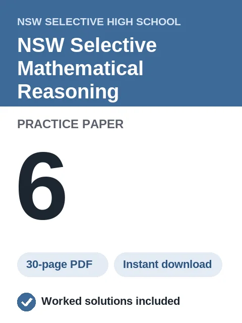 NSW Selective Mathematical Reasoning Practice Paper 6