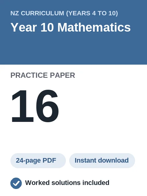 NZ Curriculum Year 10 Mathematics Practice Paper 16