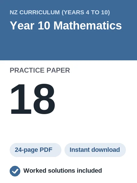 NZ Curriculum Year 10 Mathematics Practice Paper 18