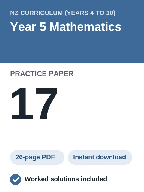 NZ Curriculum Year 5 Mathematics Practice Paper 17