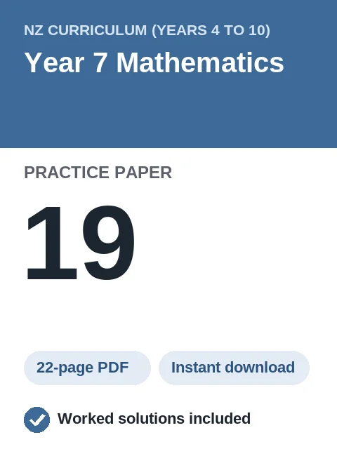 NZ Curriculum Year 7 Mathematics Practice Paper 19