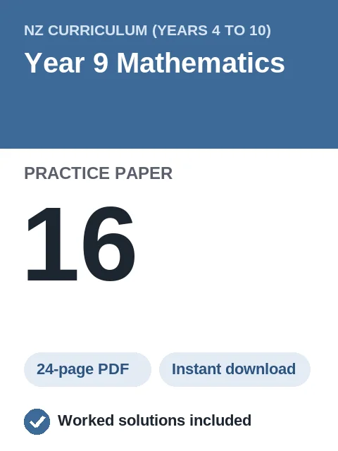 NZ Curriculum Year 9 Mathematics Practice Paper 16