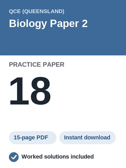 QCE Biology Paper 2 Practice Paper 18