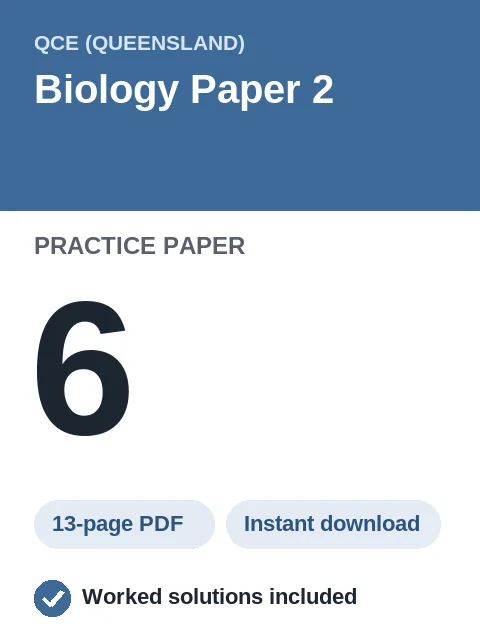 QCE Biology Paper 2 Practice Paper 6